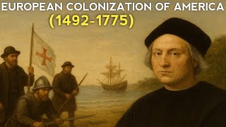 European Colonization Of America 14921775