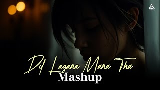 Dil Lagana Mana Tha Best Chillout Mashup Ever Kris M Lofi Sad Sumit Mashup