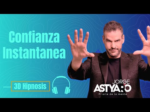 CONFIANZA y SEGURIDAD con HIPNOSIS, audio 3D, ASMR (Jorge Astyaro)