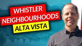Discover Whistler: Alta Vista