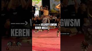 Velocity Gwsm Keren Banget gwsm gwsmterbaru gwsmfamily gsky velocitygwsm shorts