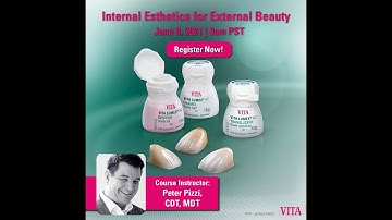 Internal Esthetics for External Beauty with Peter Pizzi, MDT