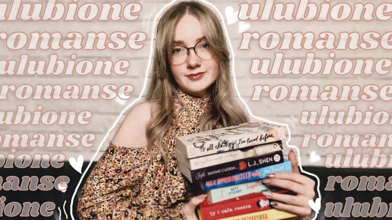 Moje ulubione romanse 💗🌸