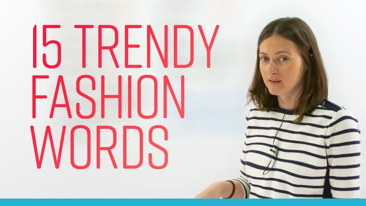 ⁣ENGLISH SLANG – 15 trendy fashion words