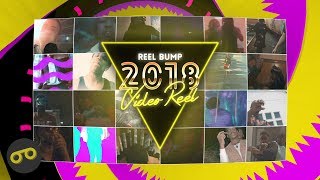 Reel Bump 2018 Video Reel