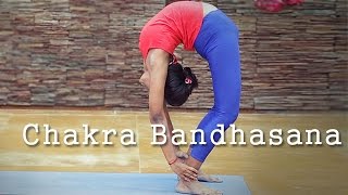 How to do Chakra Bandhasana