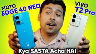 Moto Edge 40 Neo VS Vivo T2 Pro : Is Cheaper Really Better ? || Is it the best Phone to buy‍♂