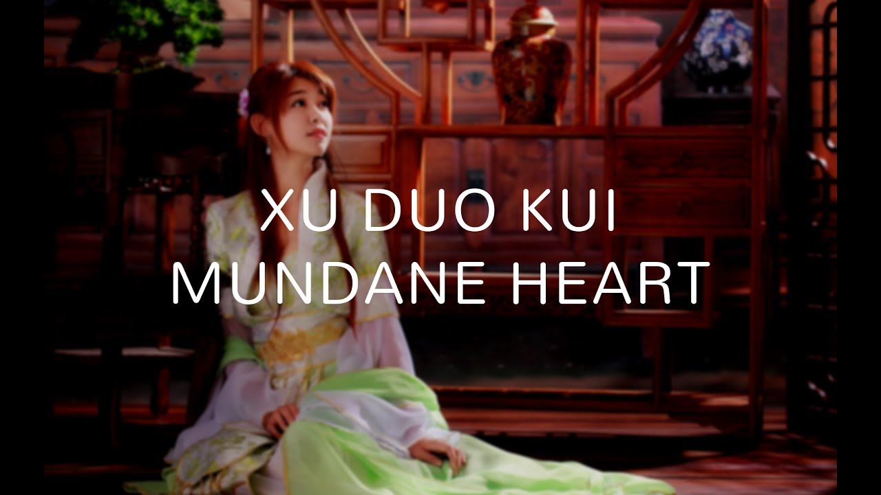 Best Ancient Chinese Music - Mundane Heart by Xu Duo Kui - YouTube