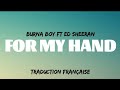 Burna boy  for my hand ft ed sheeran  traduction franaise  paroles 