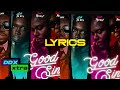 Olive the boy - Good Sin Remix (lyrics) ft Oxlade,king promise,Rekado banks