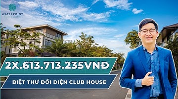 Review Biệt Thự The Aqua ĐỐI DIỆN CLUBHOUSE | View Sông Vàm Cỏ Đông, Giá 2X Tỷ
