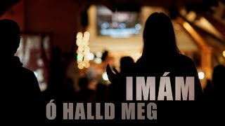 Video thumbnail of "Ó halld meg imám"