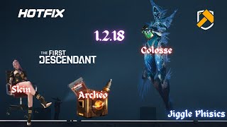 The First Descendant - S2:E2 - Patch - 1.2.18: New Colosse, Archéo, Conversion de Noyaux et bien +