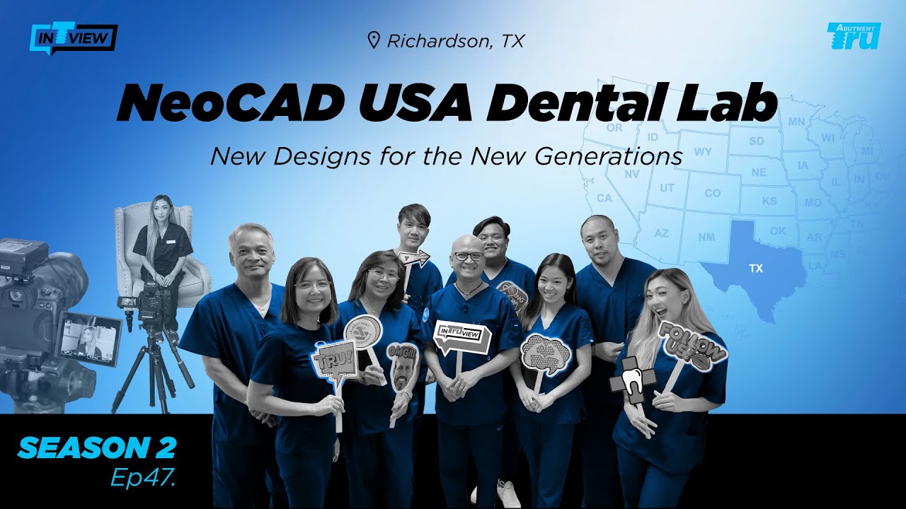 InTRUview S2 Ep.47 NeoCAD USA Dental Lab YouTube