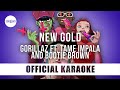 Gorillaz - New Gold ft. Tame Impala and Bootie Brown (Official Karaoke Instrumental) | SongJam