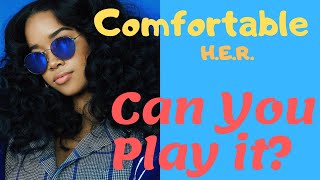 How To Play Comfortable by H.E.R. (guitar lesson)