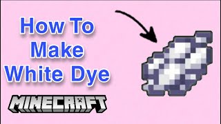 How To Make White Dye In Minecraft | Minecraft Tutorial