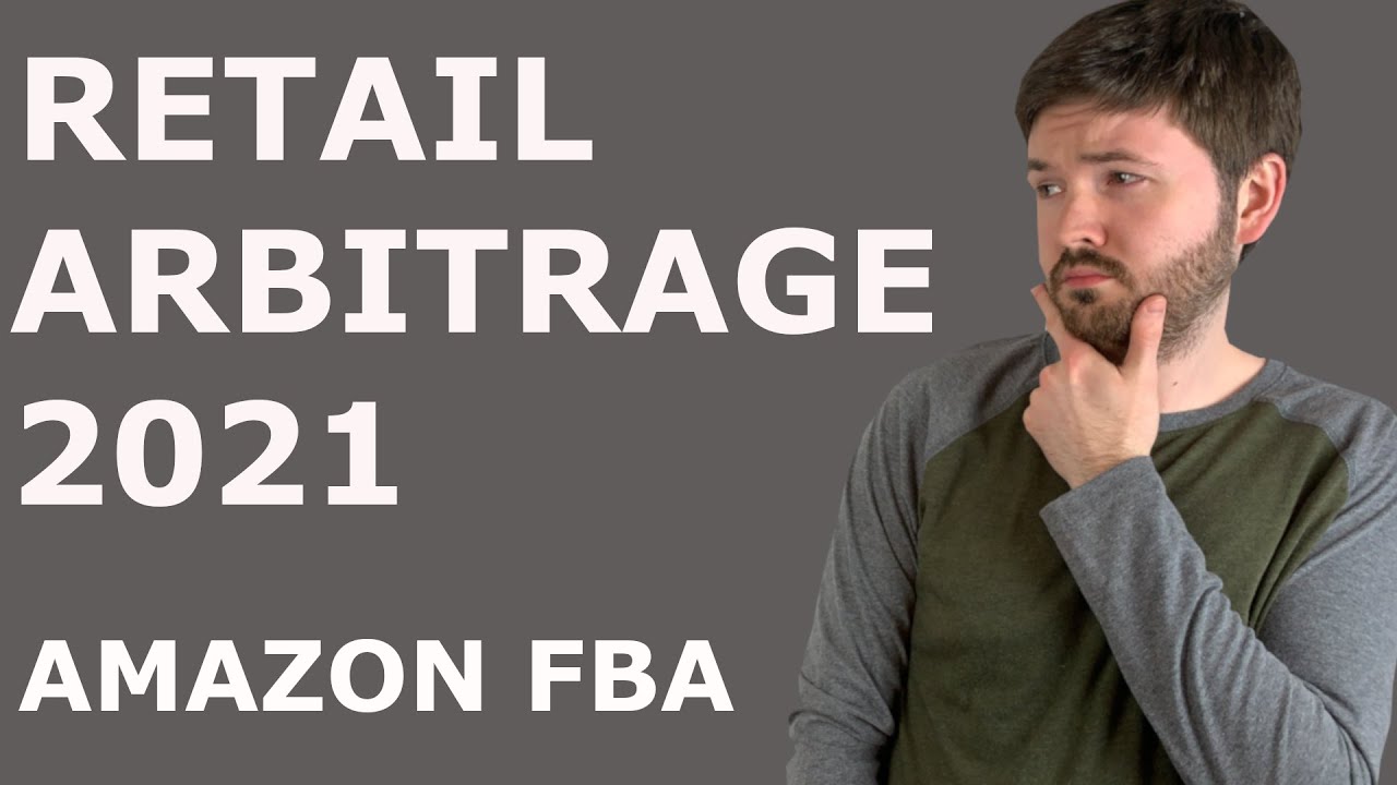 How To Start A Retail Arbitrage Amazon FBA Business in 2021 - YouTube