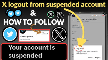 Fix: X ( Twitter ) Account Suspended? How to Log Out & What to Do Next