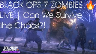 BLACK OPS 7 ZOMBIES 🔥 LIVE | Can We Survive the Chaos?!
