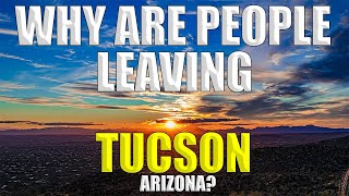 Tucson Arizona | Why People Are Leaving