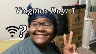 Vlogmas Day 1 : I MOVED &amp; I’m TIRED!! | WiFi Problems | Whats To Come For Vlogmas