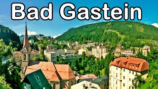 Bad Gastein Austria  Travel Guide And Things To Do