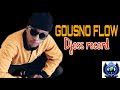 GOUSNO FLOW DJOSS RECORD