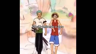 Luffy zoando com o zoro Luffy zoando com o zoro
