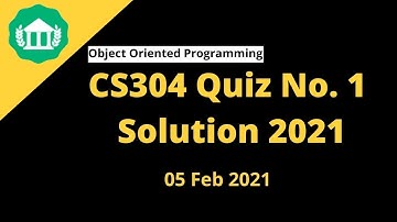 CS304(Object Oriented Programming) Quiz no 1 fall solution 2021 | VU Quiz Solution | VU NET
