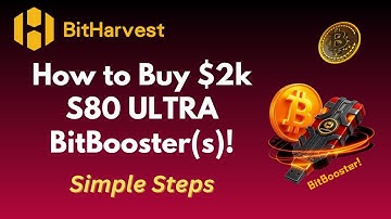 BitHarvest | How to Buy $2k S80 Ultra BitBooster(s)!