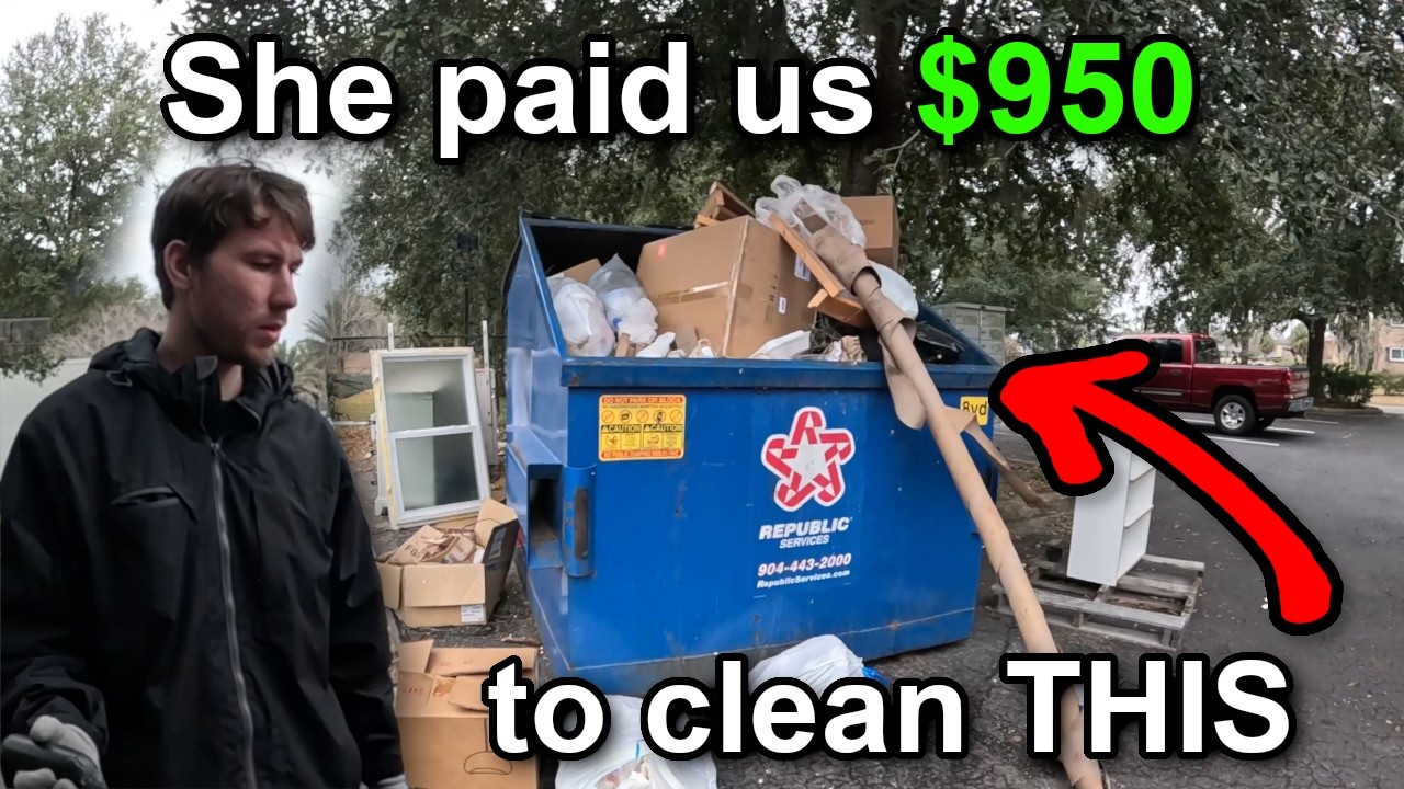 Ее дом был завален мусором, поэтому она заплатила нам 950 долларов за уборку.