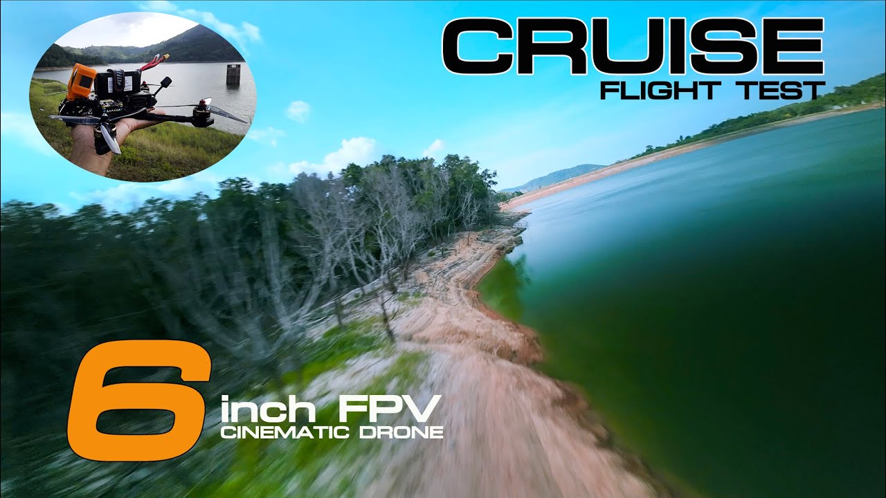 6S FPV - CRUISE FLIGHT TEST | FREESTYLE TRAVEL FPV | DRONE SHOT | DJI ACTION2 [2.7K] FPV BEGINNER