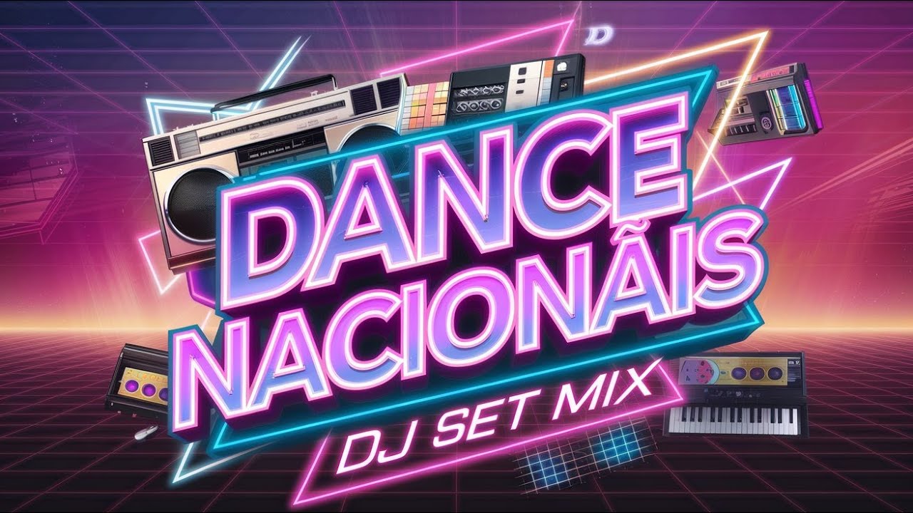 DANCE NACIONAL – Retro Remix dos Anos 2000 com Vibe Dance Total