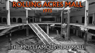 Rolling Acres Mall: The Dead Mall That Became an American Icon