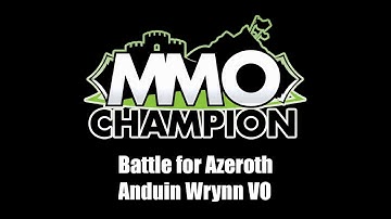 Patch 8.1.5 - Anduin Wrynn VO