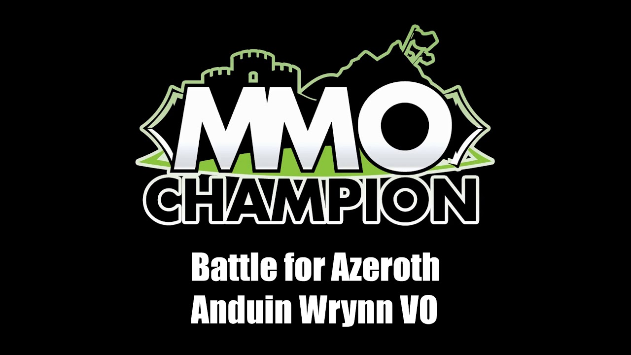 Patch 8.1.5 - Anduin Wrynn VO