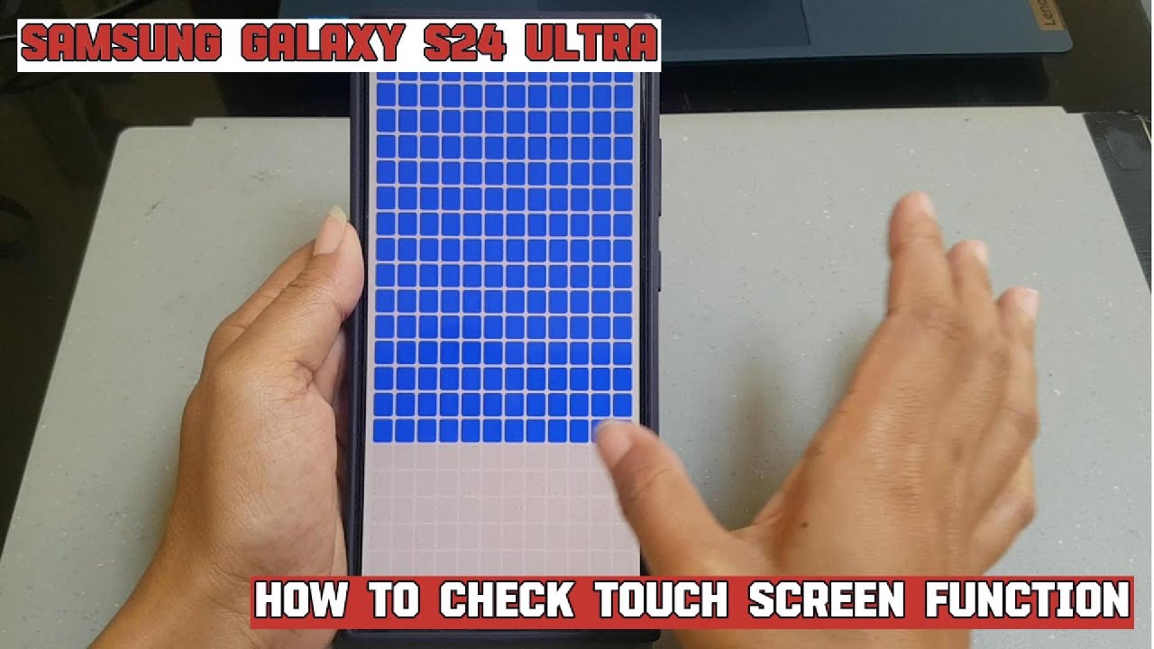 How to check touch screen function on your Samsung Galaxy S24 Ultra ...