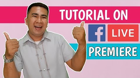 HOW TO USE FACEBOOK PREMIERE I TUTORIAL
