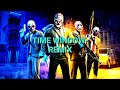 Time Window - Remix | Payday 2