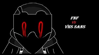 FNF: VHS Sans: Better start running