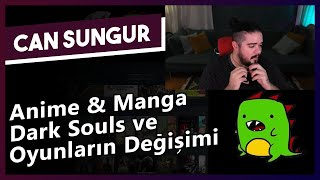 Can Sungur - Anime & Manga, Dark Souls ve Oyunlar Hakkında Sohbet #AltTab