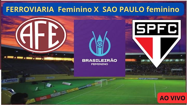 FERROVIARIA  Feminino 1 X 0  SAO PAULO feminino   | BRASILEIRAO FEMININO melhores momentos