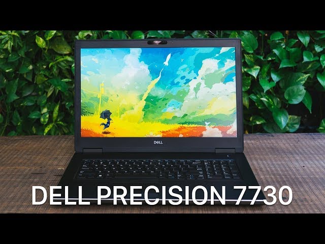 Dell Prescision 7730: Máy trạm di động to nặng và mạnh mẽ