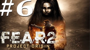 F.E.A.R. 2: Project Origin - Part 6: Interval 2 - Isolation - Discovery 1/2