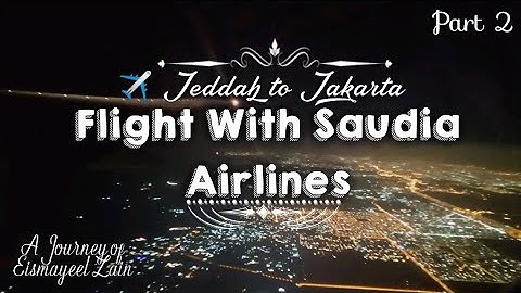 Flight With Saudia Airlines | Jeddah to Jakarta | Take Off Plane | Part 2