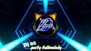 DJ 02 Party Fullmelody ZNRMX