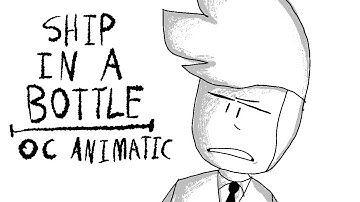 SHIP IN A BOTTLE || OC ANIMATIC || Ft. Preston!