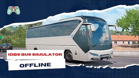 IDBS Bus Simulator | Gameplay Walkthrough IOS ANDROID