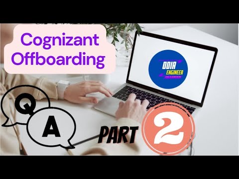 Cognizant Off-boarding Question and Answer PART2 | Cognizant Exit | Last working [email protected] Engineer